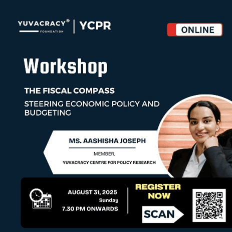 The Fiscal Compass: Steering Economic Policy and Budgeting | YCPR